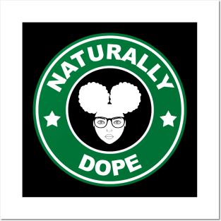 Naturally Dope Posters and Art